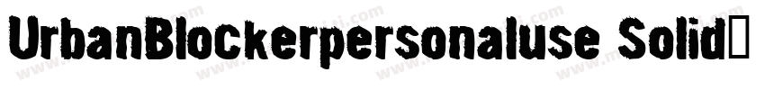 UrbanBlockerpersonaluse Solid◆字体转换